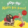 Pop-Op. Kom frit frem! Gravko