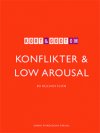 Konflikter & Low Arousal